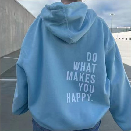 Do What Makes You Happy Sweatshirt.