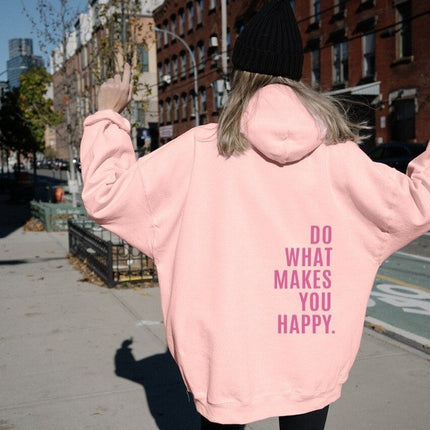 Do What Makes You Happy Sweatshirt.