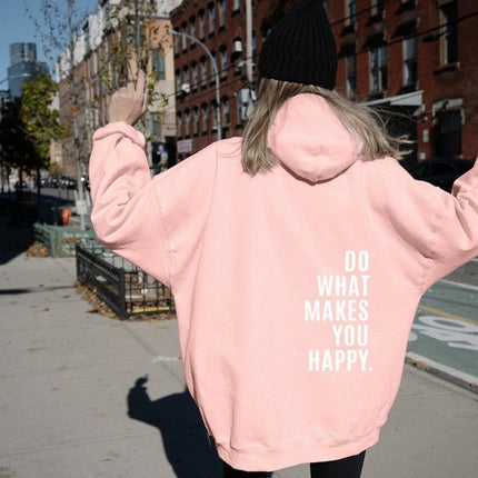Do What Makes You Happy Sweatshirt.